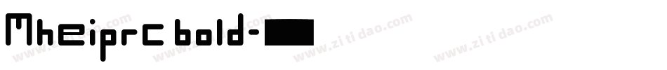Mheiprc bold字体转换